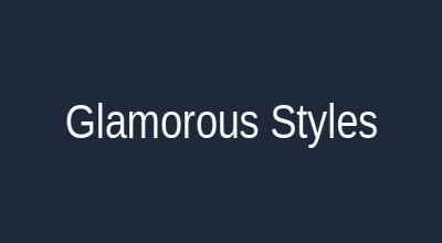 Glamorous styles