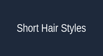 Short hair styles