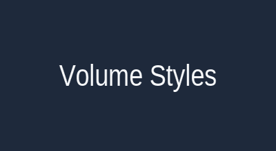 Volume styles