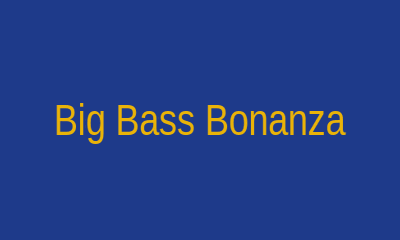 Big Bass Bonanza