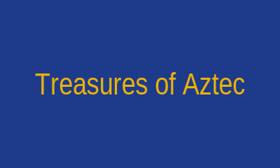 Treasures of Aztec