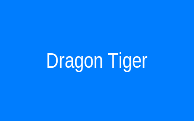 Dragon Tiger