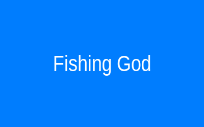 Fishing God