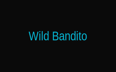 Wild Bandito