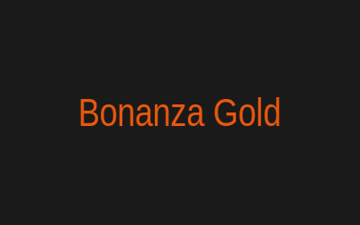 Bonanza Gold