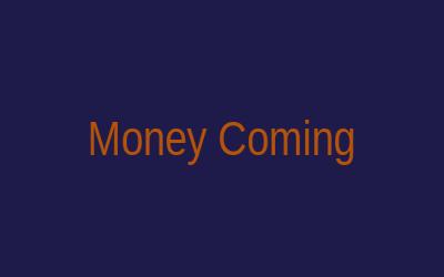 Money Coming