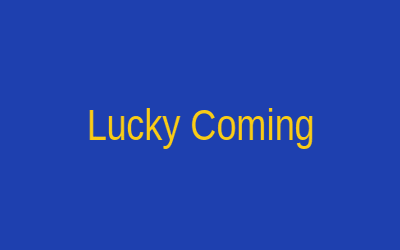 Lucky Coming
