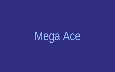 Mega Ace
