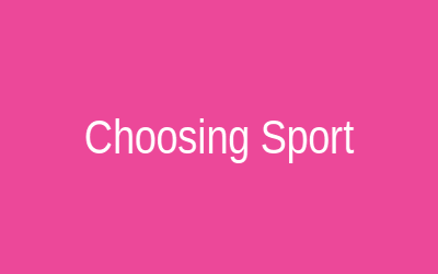 Choosing Sport