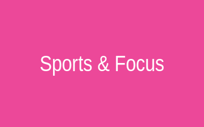 Sports & Focus