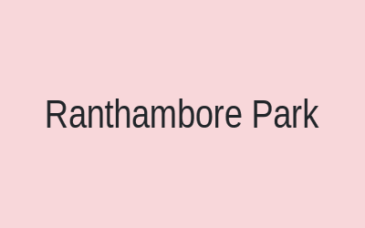 Ranthambore National Park