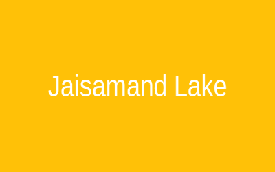 Jaisamand Lake