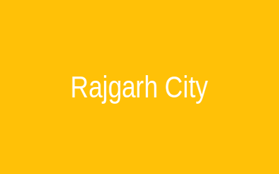 Rajgarh City