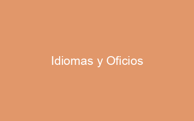 Idiomas, Artes y Oficios