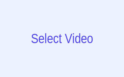 Step 1: Select Video
