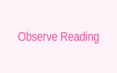 Step 3: Observe Reading