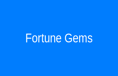 Fortune Gems