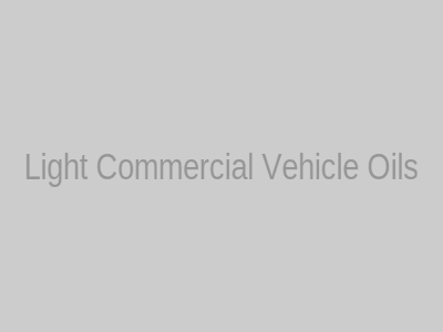 Light Commercial Vehicle Oils
