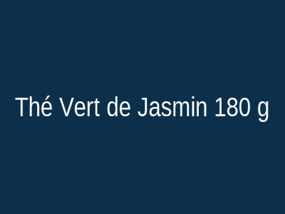 Thé Vert de Jasmin 180 g