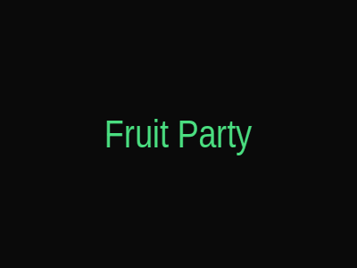 Fruit Party
