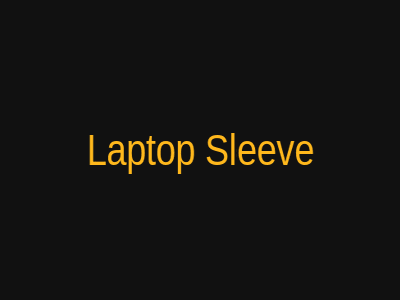 Laptop Sleeve