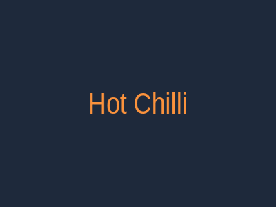 Hot Chilli