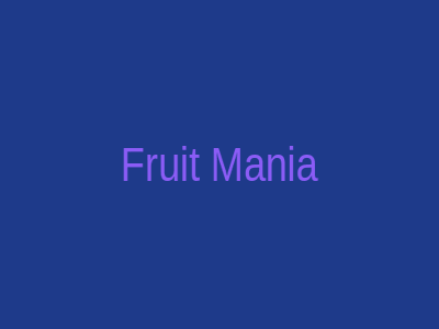Fruit Mania