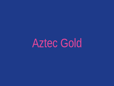 Aztec Gold