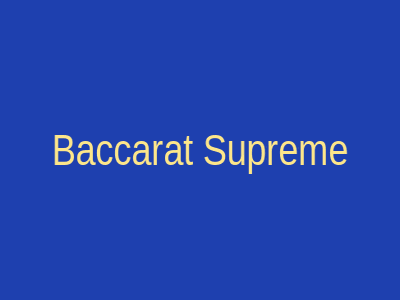 Baccarat Supreme