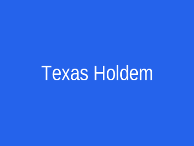 Texas Holdem