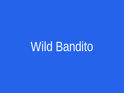 Wild Bandito