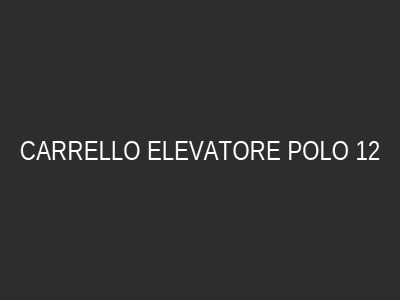 CARRELLO ELEVATORE POLO 12