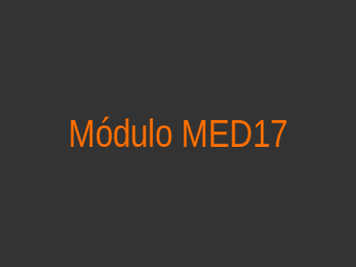 Módulo MED17