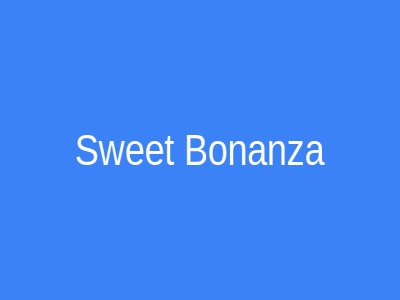 Sweet Bonanza