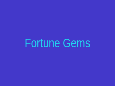 Fortune Gems