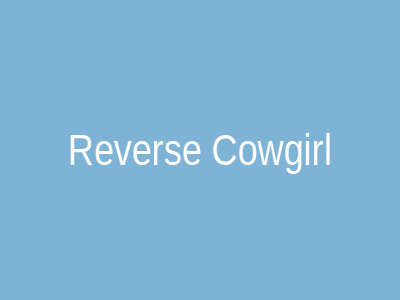 Reverse Cowgirl