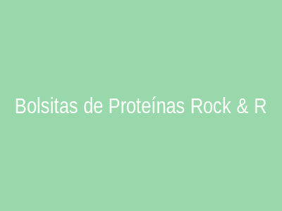 Bolsitas de Proteínas Rock & Roll