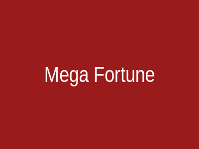Mega Fortune Slot