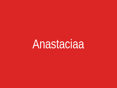 Anastaciaa