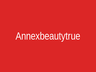 Annexbeautytrue