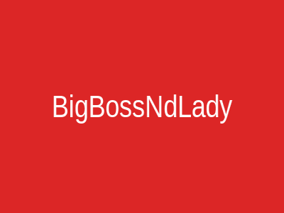 BigBossNdLady