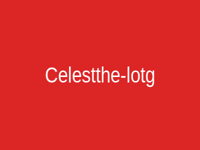 Celestthe-lotg