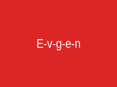 E-v-g-e-n