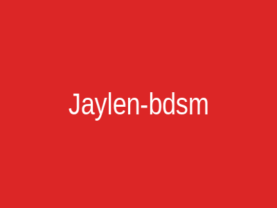 Jaylen-bdsm