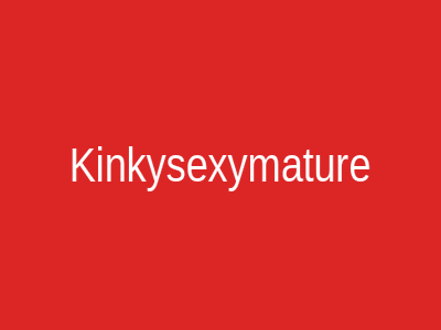 Kinkysexymature
