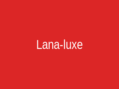 Lana-luxe