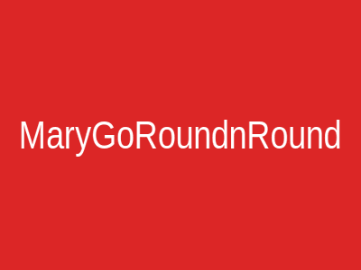 MaryGoRoundnRound