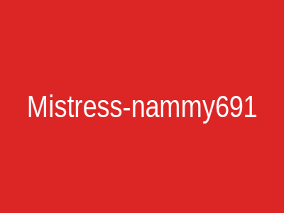 Mistress-nammy691