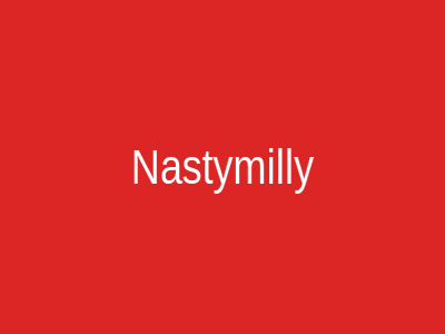 Nastymilly