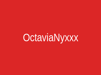 OctaviaNyxxx